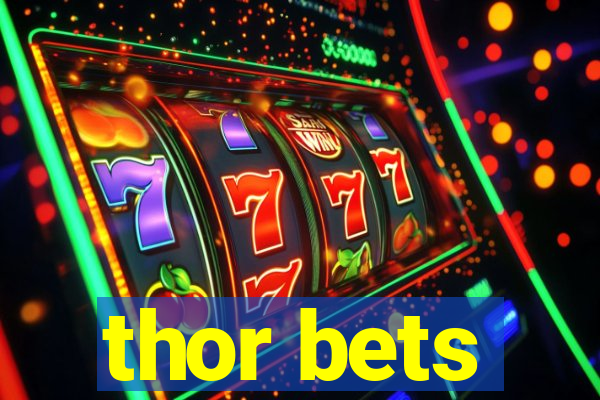 thor bets